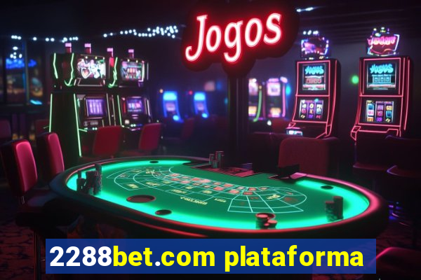 2288bet.com plataforma